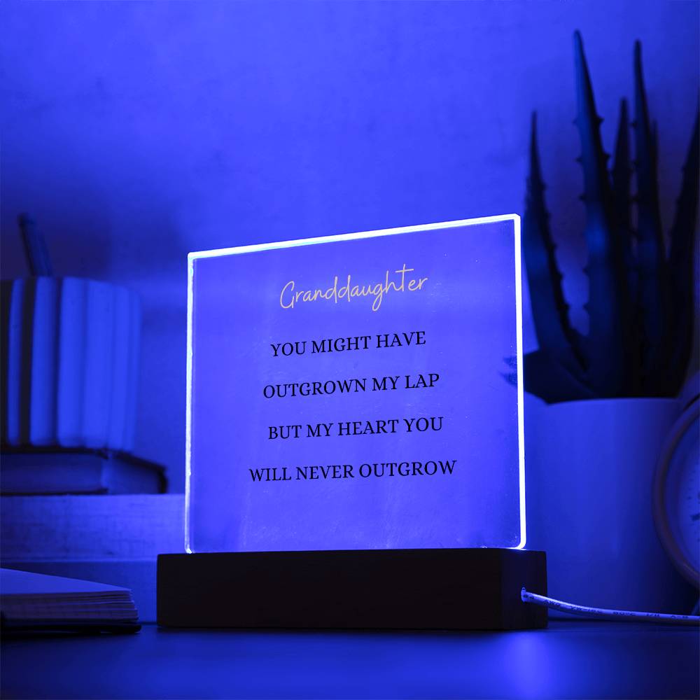 Granddaughter | YOU MIGHT OUTGROW MY LAP | Square Acrylic Plaque