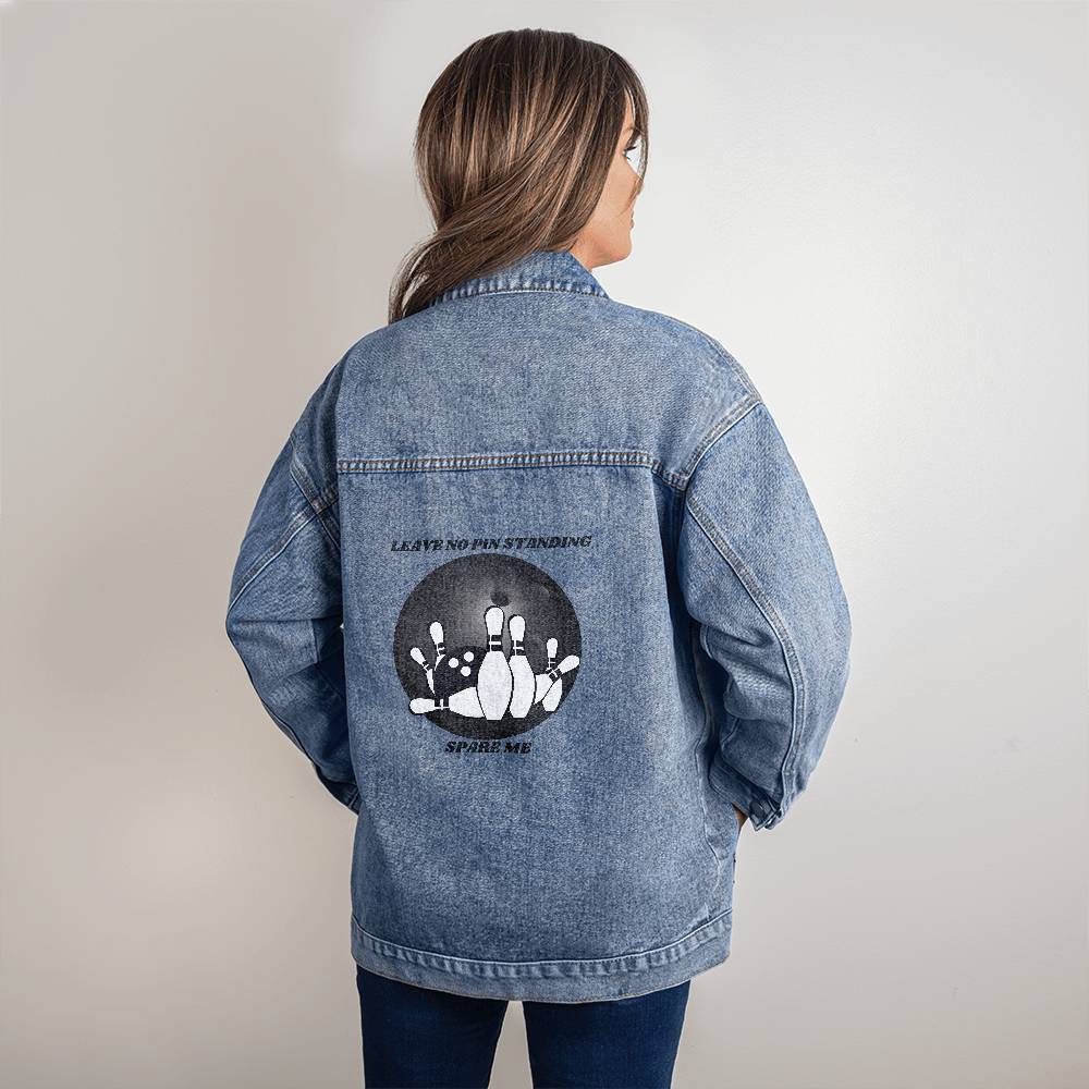 WOMEN'S DTG DENIM JACKET | LEAVE NO PINS STANDING | SPARE ME