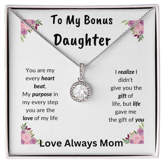 To my bonus Daughter - you are a true gift to me!