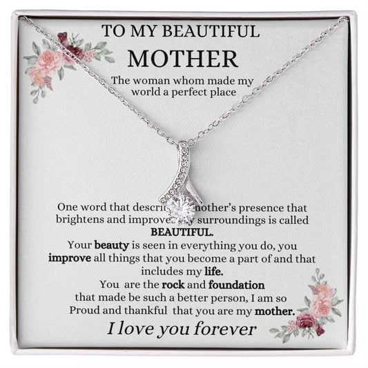 To My Beautiful Mother | The Woman Whom Made My World A Perfect Place